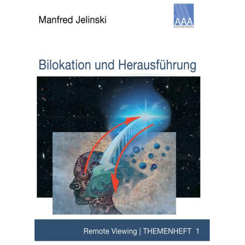 Manfred Jelinski - Bilokation und Herausführung