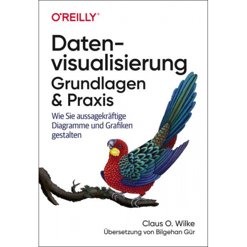 Claus O. Wilke - Datenvisualisierung – Grundlagen und Praxis