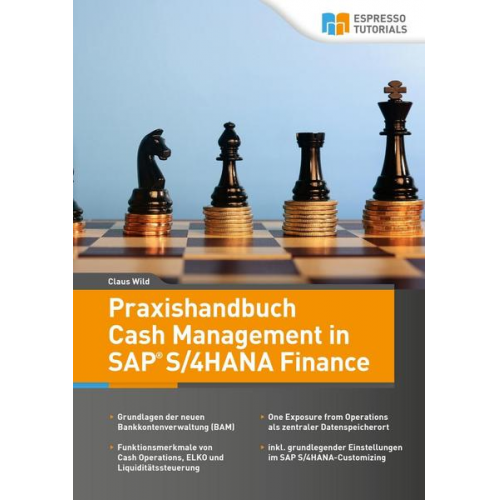 Wild Claus - Praxishandbuch Cash Management in SAP S/4HANA Finance