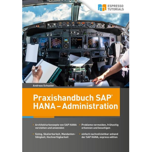 Andreas Schuster - Praxishandbuch SAP HANA – Administration