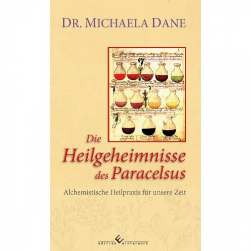 Michaela Dane - Die Heilgeheimnisse des Paracelsus