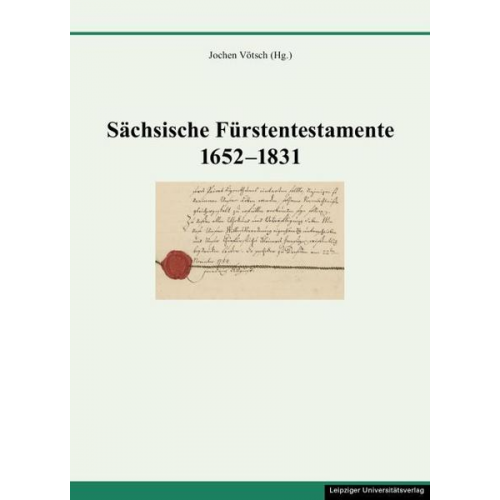 Sächsische Fürstentestamente 1652-1831