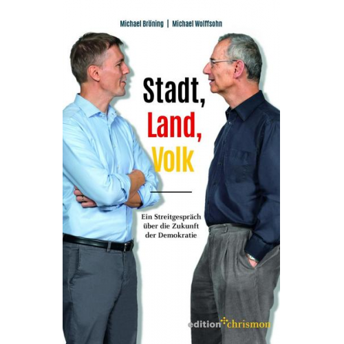 Michael Bröning & Michael Wolffsohn - Stadt, Land, Volk