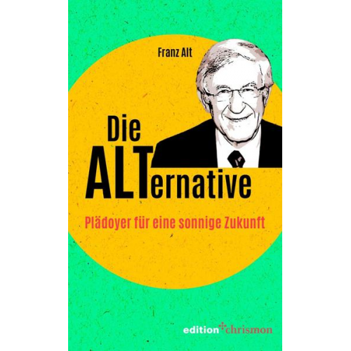 Franz Alt - Die Alternative