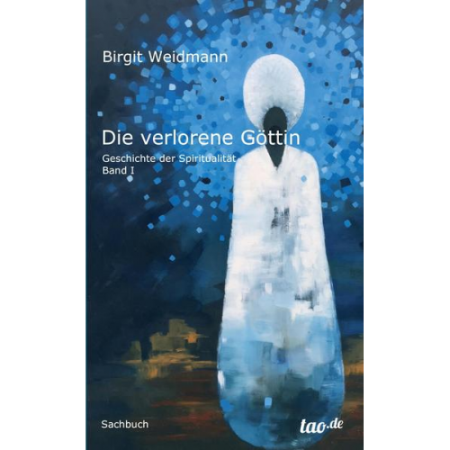 Birgit Weidmann - Die verlorene Göttin