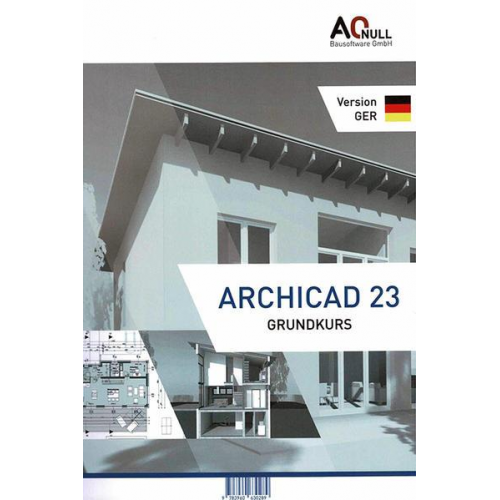 Bernhard Binder - Archicad23Grundkurs-Handbuch GER