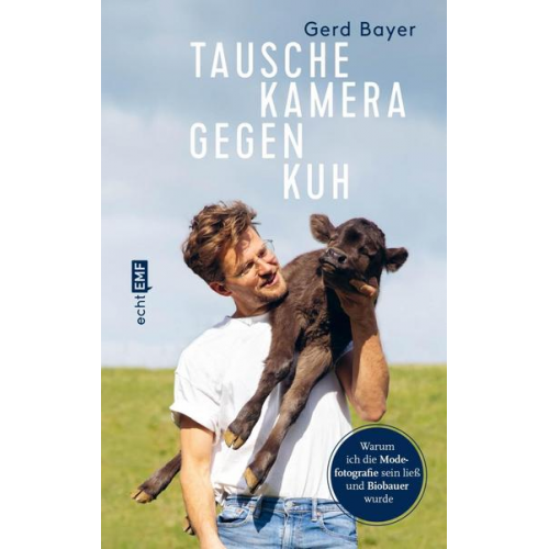 Gerd Bayer - Tausche Kamera gegen Kuh