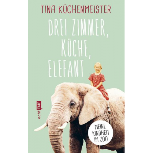 Tina Küchenmeister - Drei Zimmer, Küche, Elefant