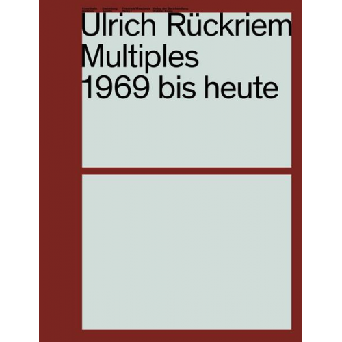 Ulrich Rückriem. Multiples 1969 bis heute. Werkverzeichnis / Catalogue Raisonné