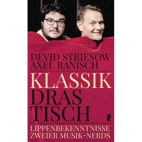 Devid Striesow & Axel Ranisch - Klassik drastisch