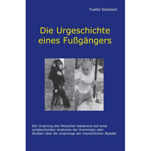 Yvette Deloison - Die Urgeschichte eines Fußgängers