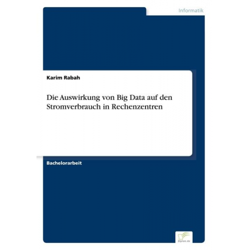 Karim Rabah - Die Auswirkung von Big Data auf den Stromverbrauch in Rechenzentren