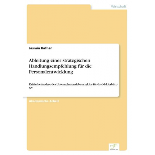 Jasmin Hafner - Ableitung einer strategischen Handlungsempfehlung für die Personalentwicklung