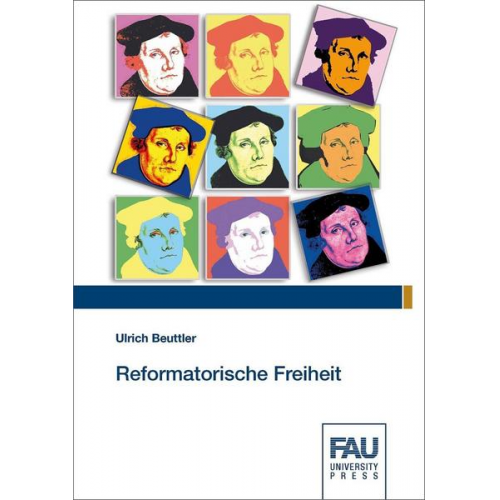 Ulrich Beuttler - Reformatorische Freiheit