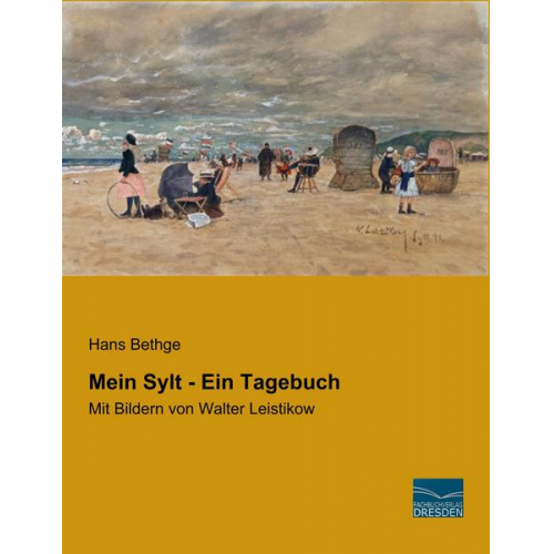 Hans Bethge - Bethge, H: Mein Sylt - Ein Tagebuch