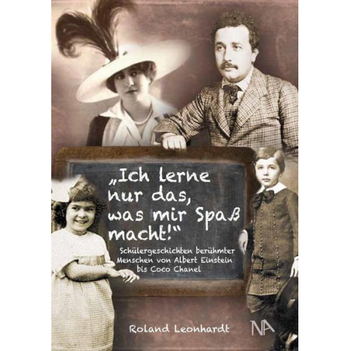 Roland Leonhardt - Ich lerne nur das, was mir Spaß macht