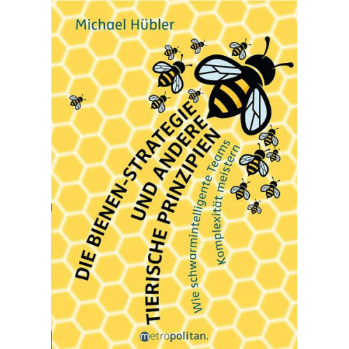 Michael Hübler - Die Bienen-Strategie und andere tierische Prinzipien