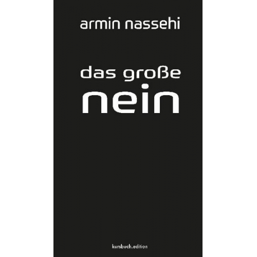 Armin Nassehi - Das große Nein