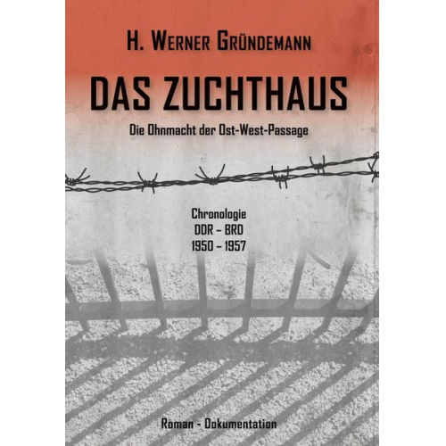 H. Werner Gründemann - Das Zuchthaus