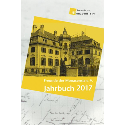 Freunde der Monacensia e. V. - Jahrbuch 2017