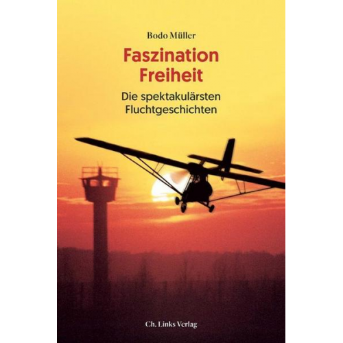 Bodo Müller - Faszination Freiheit