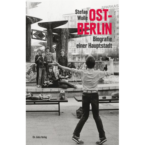 Stefan Wolle - Ost-Berlin