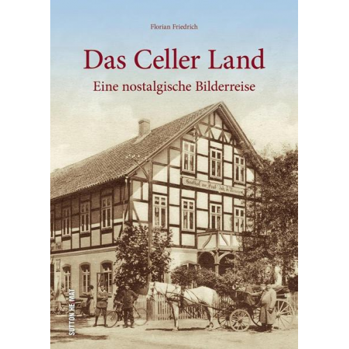 Florian Friedrich & Justus Steinbömer - Das Celler Land