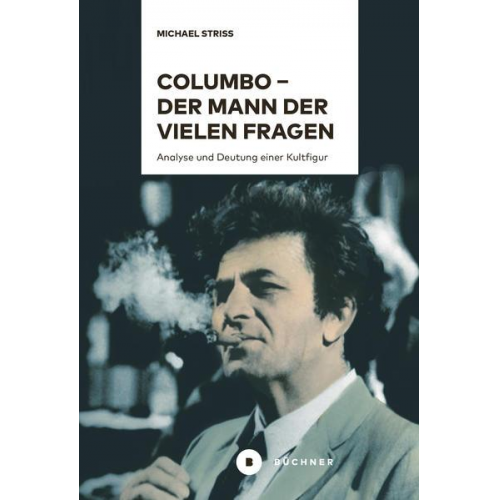 Michael Striss - Columbo – der Mann der vielen Fragen