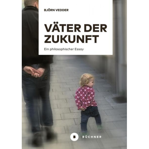 Björn Vedder - Väter der Zukunft