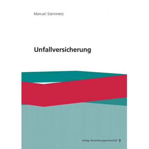 Manuel Steinmetz - Unfallversicherung