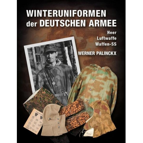 Werner Palinckx - Winteruniformen der deutschen Armee