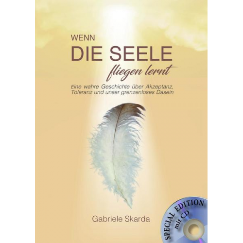 Gabriele Skarda - Wenn die Seele fliegen lernt (Special Edition)