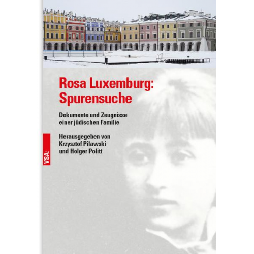 Rosa Luxemburg: Spurensuche