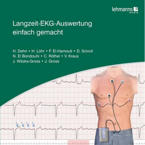 Helma Dehn & Heike Löhr & Faiza El-Hamouti & Daniela Scivoli & Nora El-Bondouhi - Langzeit-EKG-Auswertung einfach gemacht