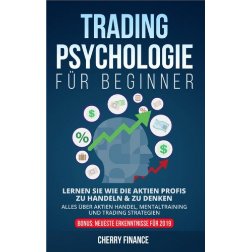 Wolfgang Justilius - Tradingpsychologie für Beginner