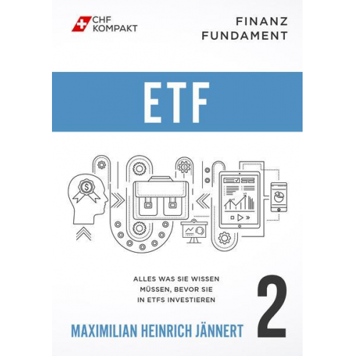 Maximilian Heinrich Jännert - Finanz Fundament: ETF