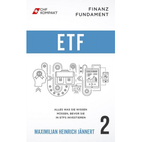 Maximilian Heinrich Jännert - Finanz Fundament: ETF