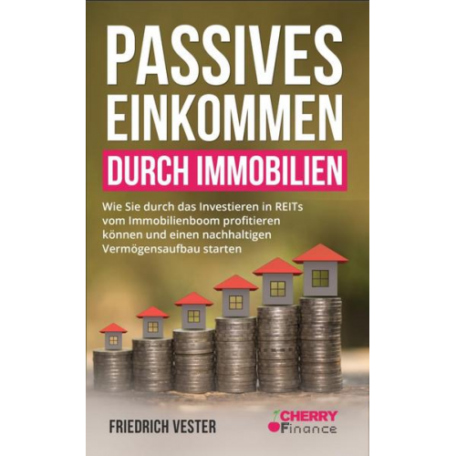 Friedrich Vester - Passives Einkommen durch Immobilien