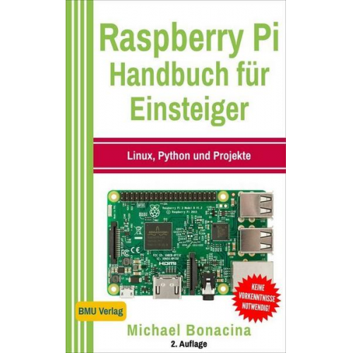 Michael Bonacina - Raspberry Pi Handbuch für Einsteiger