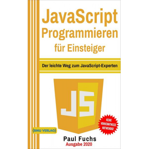 Paul Fuchs - JavaScript Programmieren für Einsteiger