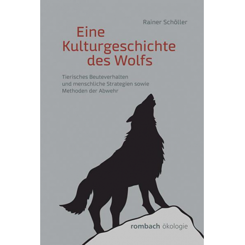 Rainer Schöller - Eine Kulturgeschichte des Wolfs