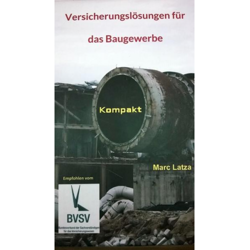 Marc Latza - Versicherungslösungen für das Baugewerbe