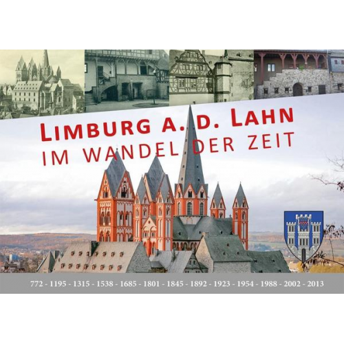 Christoph Waldecker - Limburg a.d. Lahn im Wandel der Zeit