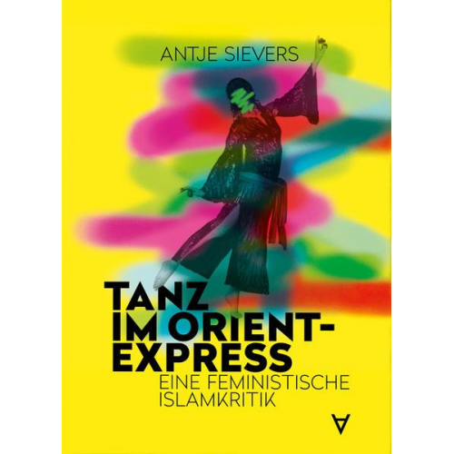 Antje Sievers - Tanz im Orient-Express