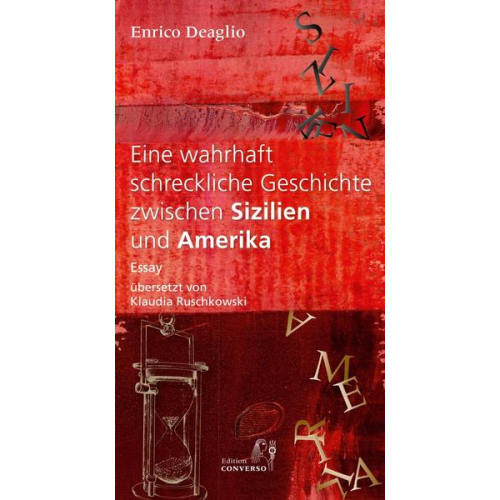 Enrico Deaglio - Eine wahrhaft schreckliche Geschichte zwischen Sizilien und Amerika