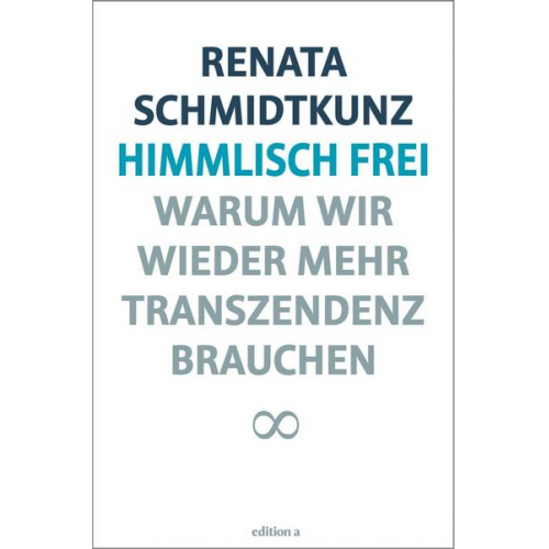 Renata Schmidtkunz - Himmlisch frei