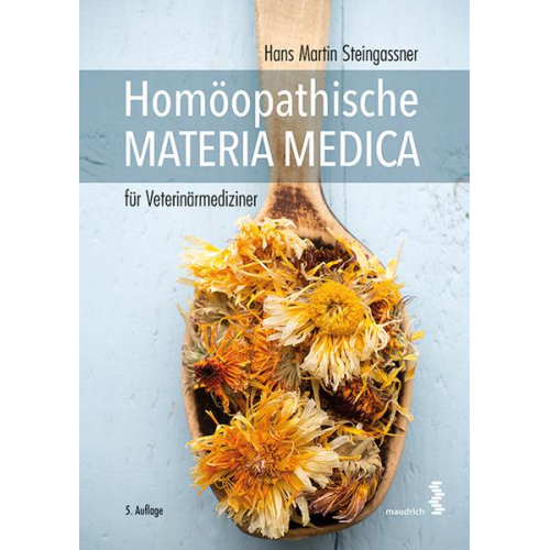 Hans Martin Steingassner - Homöopathische Materia Medica für Veterinärmediziner