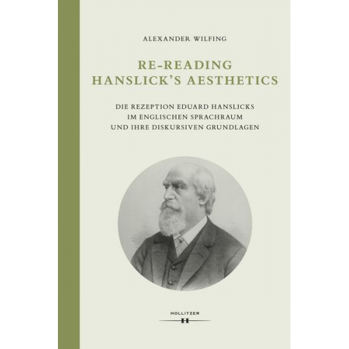 Alexander Wilfing - Re-Reading Hanslick's Aesthetics