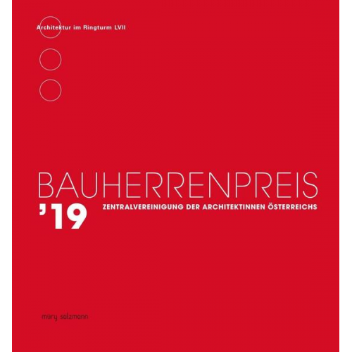 Zentralvereinigung der ArchitektInnen Österreichs - Bauherrenpreis 2019