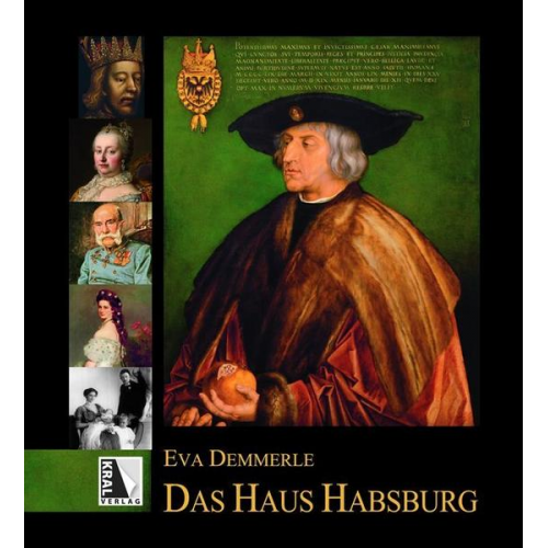 Eva Demmerle - Das Haus Habsburg